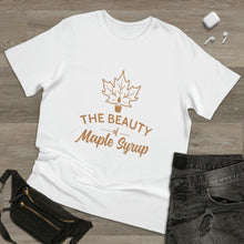 Load image into Gallery viewer, The Beauty of Maple Syrup T Shirt